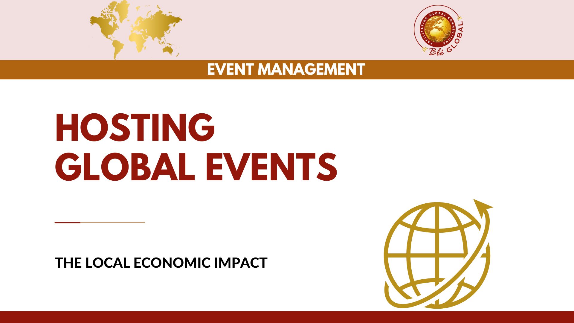 Local Economic Impact of hosting Global Events